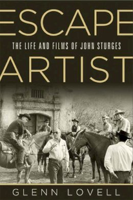 Glenn Lovell - Escape Artist: The Life and Films of John Sturges (Wisconsin Studies in Film) - 9780299228347 - V9780299228347 Glenn Lovell - Escape Artist: The Life and Films of John Sturges (Wisconsin Studies in Film) - 9780299228347 - V9780299228347