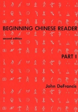 John Defrancis - Beginning Chinese Reader, Part 1 - 9780300020601 - V9780300020601
