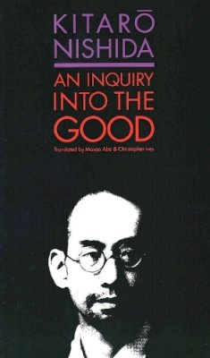 Kitaro Nishida - An Inquiry into the Good - 9780300052336 - V9780300052336