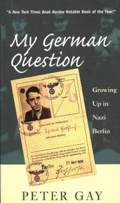 Peter Gay - My German Question - 9780300080704 - V9780300080704