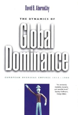 David B. Abernethy - The Dynamics of Global Dominance - 9780300093148 - V9780300093148