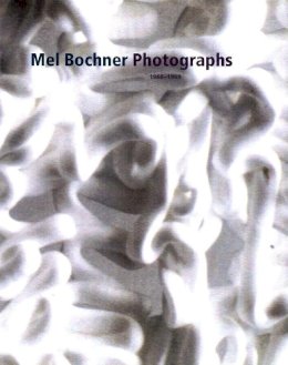 Scott Rothkopf - Mel Bochner Photographs, 1966-1969 - 9780300093483 - V9780300093483