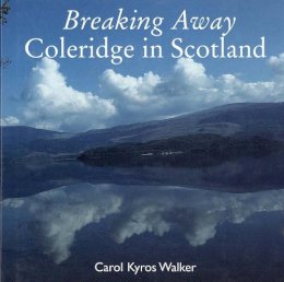 Samuel Taylor Coleridge - Breaking Away - 9780300096415 - V9780300096415