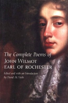 Earl Of Rochester John Wilmot - The Complete Poems of John Wilmot, Earl of Rochester - 9780300097139 - V9780300097139
