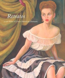 Marion Oettinger - Retratos: 2,000 Years of Latin American Portraits - 9780300106275 - V9780300106275