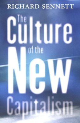 Richard Sennett - The Culture of the New Capitalism - 9780300119923 - V9780300119923