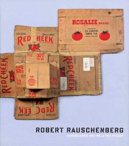 Yve-Alain Bois - Robert Rauschenberg: Cardboards and Related Pieces - 9780300123784 - V9780300123784