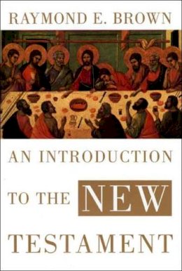 Raymond E. Brown - An Introduction to the New Testament - 9780300140163 - V9780300140163