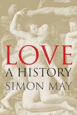 Simon May - Love: A History - 9780300187748 - V9780300187748