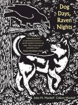 John M. Marzluff - Dog Days, Raven Nights - 9780300192476 - V9780300192476