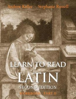 Andrew Keller - Learn to Read Latin, Second Edition (Workbook Part 2) - 9780300194982 - V9780300194982