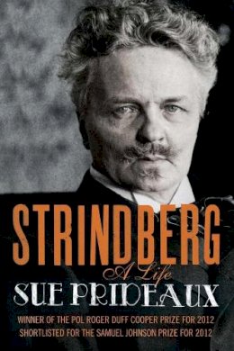 Sue Prideaux - Strindberg: A Life - 9780300198065 - V9780300198065