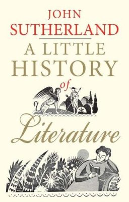 John Sutherland - A Little History of Literature - 9780300205312 - V9780300205312