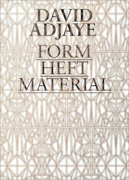 Zoe Ryan - David Adjaye: Form, Heft, Material - 9780300207750 - V9780300207750