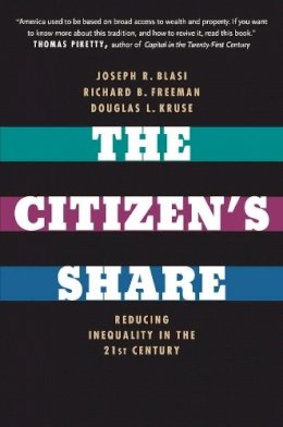Joseph R. Blasi - The Citizen´s Share: Reducing Inequality in the 21st Century - 9780300209334 - V9780300209334