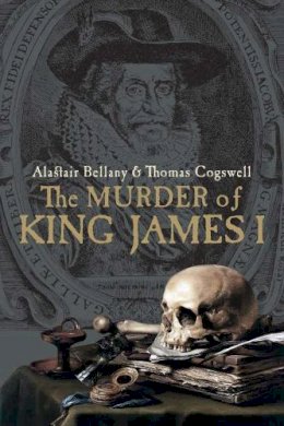 Alastair Bellany - The Murder of King James I - 9780300214963 - V9780300214963