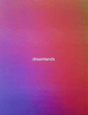 Chrissie Iles - Dreamlands: Immersive Cinema and Art, 1905-2016 - 9780300221879 - V9780300221879