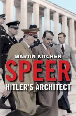 Martin Kitchen - Speer: Hitler´s Architect - 9780300226416 - V9780300226416