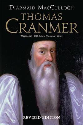 Diarmaid Macculloch - Thomas Cranmer: A Life - 9780300226577 - 9780300226577