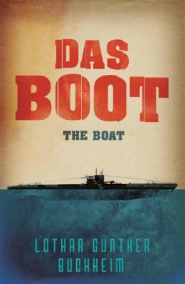 Lothar Gunther Buchheim - Das Boot (Cassell Military Paperbacks) - 9780304352319 - V9780304352319