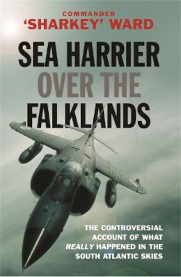 Commander Sharkey Ward - Sea Harrier Over the Falklands - 9780304355426 - V9780304355426