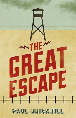 Paul Brickhill - The Great Escape (Cassell Military Paperbacks) - 9780304356874 - V9780304356874