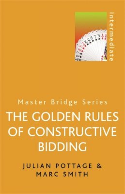 Julian Pottage - The Golden Rules of Constructive Bidding - 9780304362172 - V9780304362172