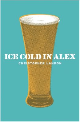 Christopher Landon - Ice-Cold in Alex (Cassell Military Paperbacks) - 9780304366255 - KRF0038165