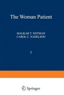 Malkah T. Notman (Ed.) - The Woman Patient Sexual and Reproductive Aspects of Women's Health Care: 1 - 9780306311512 - KON0730057