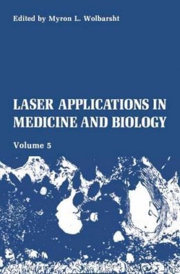 M.l. Wolbarsht - Laser Applications in Medicine and Biology (Laser Applications in Medicine & Biology) - 9780306437533 - V9780306437533
