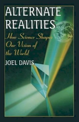 Joel Davis - Alternate Realities - 9780306456299 - KDK0013245