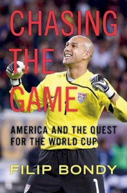 Hachette Books - Chasing the Game: America and the Quest for the World Cup - 9780306816062 - KEX0249779