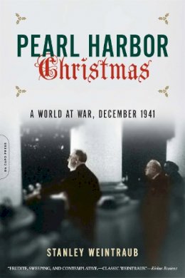 Stanley Weintraub - Pearl Harbor Christmas: A World at War, December 1941 - 9780306821530 - V9780306821530