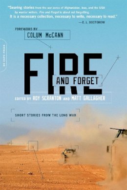 Colum Mccann - Fire and Forget: Short Stories from the Long War - 9780306821769 - V9780306821769