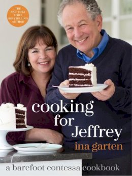 Ina Garten - Cooking for Jeffrey: A Barefoot Contessa Cookbook - 9780307464897 - V9780307464897