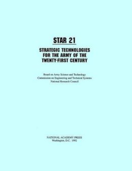 Board On Army Science And Technology - Star 21: Strategic Technologies for the Army of the Twenty-first Century - 9780309046299 - KEX0191025
