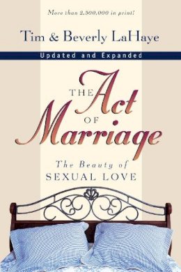 Tim Lahaye - The Act of Marriage: The Beauty of Sexual Love - 9780310211778 - V9780310211778