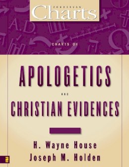 H. Wayne House - Charts of Apologetics and Christian Evidences - 9780310219378 - V9780310219378