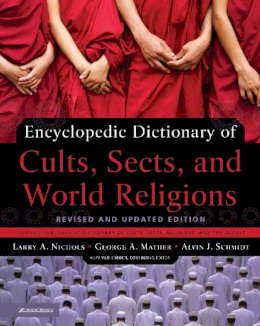 Larry A. Nichols - Encyclopedic Dictionary of Cults, Sects, and World Religions: Revised and Updated Edition - 9780310239543 - V9780310239543