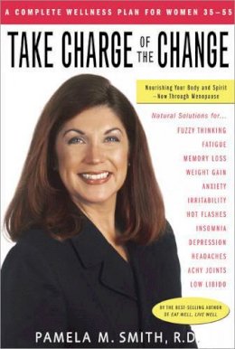 Pamela M. Smith - Take Charge of the Change: Nourishing Your Body and Spirit - Now through Menopause - 9780310242185 - KDK0012924