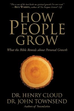 Henry Cloud - How People Grow: What the Bible Reveals About Personal Growth - 9780310257370 - V9780310257370 Henry Cloud - How People Grow: What the Bible Reveals About Personal Growth - 9780310257370 - V9780310257370
