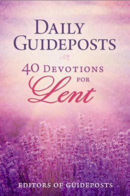 Guideposts - Daily Guideposts: 40 Devotions for Lent - 9780310350224 - V9780310350224