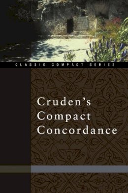 Alexander Cruden - Cruden's Compact Concordance - 9780310489719 - V9780310489719