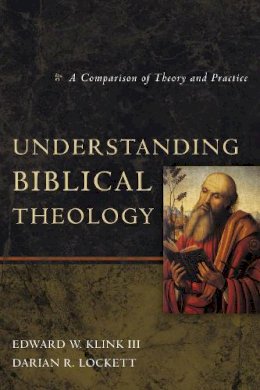 Edward W Klink Iii - Understanding Biblical Theology - 9780310492238 - V9780310492238
