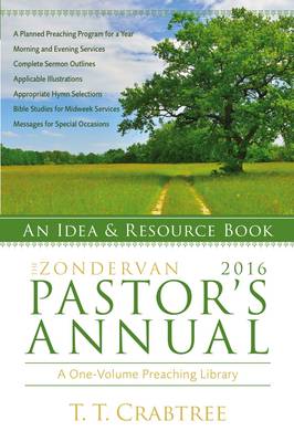 T. T. Crabtree - The Zondervan 2016 Pastor's Annual: An Idea and Resource Book (Zondervan Pastor's Annual) - 9780310493976 - V9780310493976