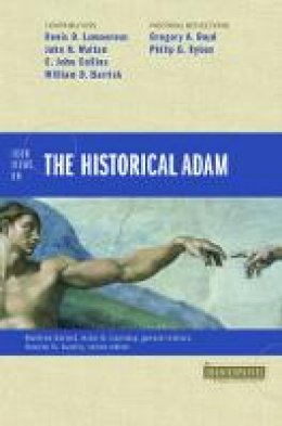 Ardel Caneday - Four Views on the Historical Adam (Counterpoints: Bible and Theology) - 9780310499275 - V9780310499275