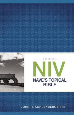 John R. Kohlenberger Iii - Zondervan NIV Nave's Topical Bible - 9780310534884 - V9780310534884
