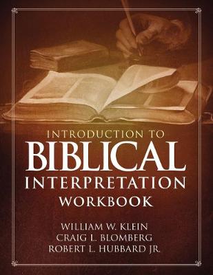 William W. Klein - Introduction to Biblical Interpretation Workbook: Study Questions, Practical Exercises, and Lab Reports - 9780310536680 - V9780310536680
