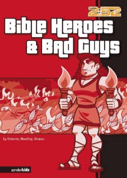 Rick Osborne - Bible Heroes and Bad Guys (2:52) - 9780310703228 - V9780310703228