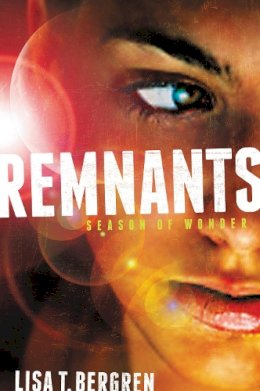 Lisa Tawn Bergren - Remnants: Season of Wonder - 9780310735700 - V9780310735700